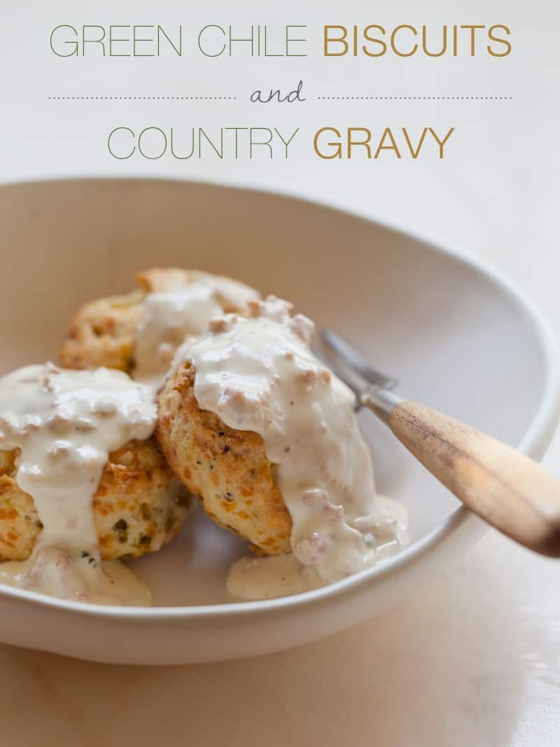 Green Chile and Cheddar Biscuits with Country Gravy | Spoon Fork Bacon