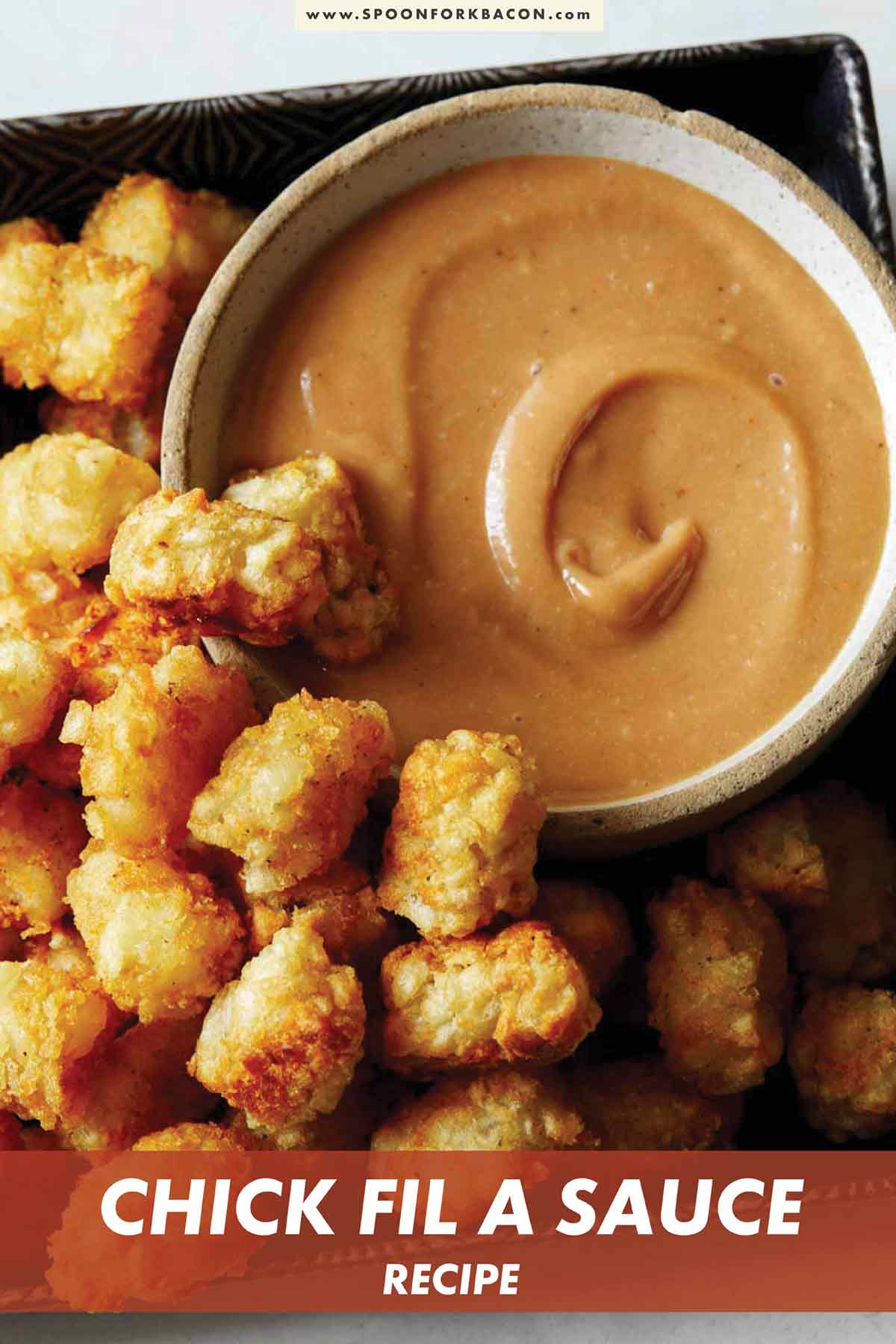 Chick Fil A Sauce Recipe Spoon Fork Bacon